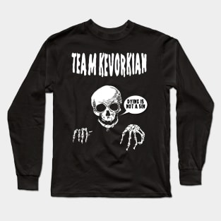 Team Kevorkian Long Sleeve T-Shirt